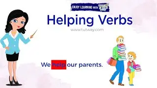 Verbs | Helping Verbs, Main Verbs | Types of Verbs | Verb Concepts, Examples | English Grammar