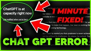 Chat GPT is at Capacity Right Now, Get Notified when We're back | Chat Gpt Fix