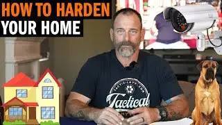 Home Security - How to Harden Your Home With Navy SEAL 