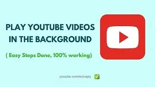 Play YouTube in background | Listen to YouTube with Screen Off on Android