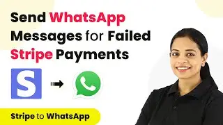 How to Send WhatsApp Messages for Failed Stripe Payments - Stripe WhatsApp Integration