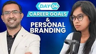 Day 4 - Setting Career Goals and Personal Branding [100-Day DM Course]