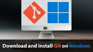 How to download and install Git on windows