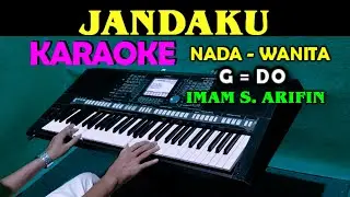 JANDAKU - Imam S Arifin | KARAOKE Nada Wanita