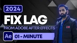 How to Fix Adobe After Effects 2024 Lag | Troubleshoot After Effects lag