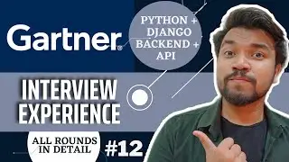 GARTNER Interview Experience | Python/Django Developer Interview Questions | API | Backend | DevOps