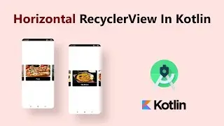 How to Implement Horizontal RecyclerView  in Kotlin : ( Android Tutorial 2022 )