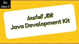 ✔ How To Install Java Development Kit (JDK) | (Video 52)