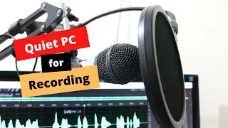 Quiet PCs for Recording