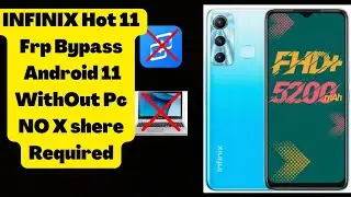 Infinix Hot 11 Frp Bypass Android 11 2023 Metod No X Shere Required