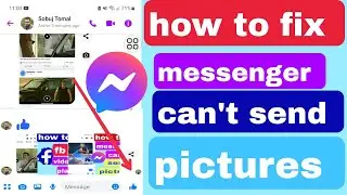 how to fix messenger cant send photos| pictures 2023 | cannot send pictures messenger problem