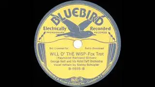 1935 George Hall - Will O’ The Wisp (Sonny Schuyler, vocal)