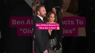 Ben Affleck Reacts To Give Her A Kiss