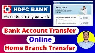 HDFC Bank Account Transfer Online | How to Transfer HDFC Account Online | HDFC Home Branch Transfer