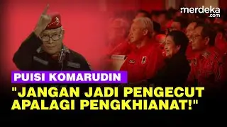 Puisi Menusuk Komarudin PDIP: Jangan Jadi Pengecut Apalagi Pengkhianat