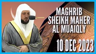 Surah An Naziat [27-46] - Sheikh Maher Al Muaiqly - Maghrib - 10 Dec 2023 with Translation