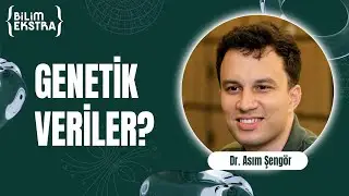 Genetik verilerimiz nasıl korunuyor? / Dr. Asım Şengör ile Bilim Ekstra