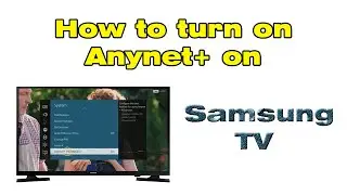 How to turn on Anynet+ on Samsung TV