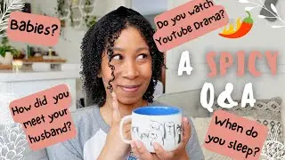 The MOST Tea I've EVER Spilled: Answering Your SPICY Questions