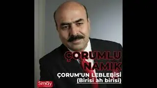 Çorumlu Namık - Çorum'un Leblebisi (Birisi Ah Birisi) #oyunhavası