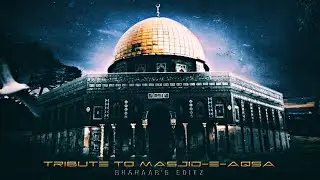 Tribute To Palestine | Baitul muqadas | Al-Aqsa