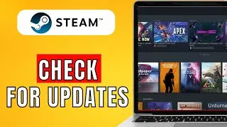 How To Check For Updates On Steam (2024) Quick Method