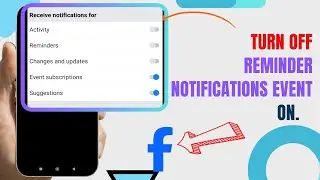 Turn Off Reminder Notifications Of Event On Facebook Lite. |Technologyglance