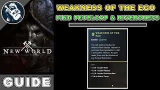 Petal Cap and Rivercress Stem Location | Weakness of The Ego Quest in New World | Guide