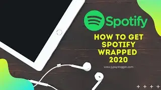 How to get Spotify wrapped 2020