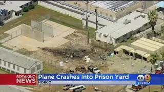 Plane Crashes In Norco Prison Yard, Sparks Fire