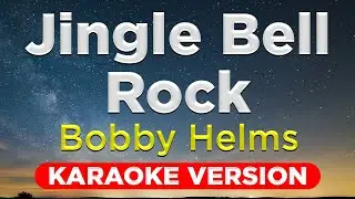 JINGLE BELL ROCK - Bobby Helms (HQ KARAOKE VERSION with lyrics)