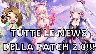 Patch 2.0!! TROPPE NEWS!! Inazuma + Archon Electro e altro!! |Genshin Impact ITA