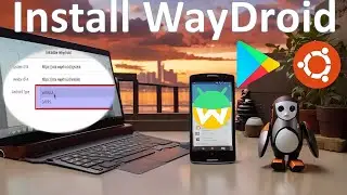 #waydroid  Installation on Ubuntu: Easy Step-by-Step Guide [Latest Version]