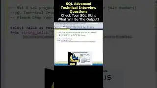 SQL Advanced Technical Interview Questions real time scenario queries #sqlinterviewquestions