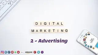 Digital Marketing - Advertising | Learn Digital Marketing|Digital Marketing Tutorial For Beginner|#2