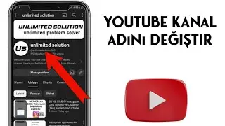 YouTube Kanal İsmi Nasıl Değiştirilir ? 2024