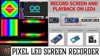 Record Your PC Screen and Playback on RGB LEDs | Pixel LED Driver Using Arduino and SD card