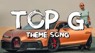 TOP G themes song | (Lyrics) Andrew Tate's Theme