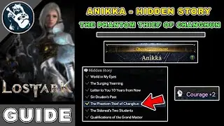 The Phantom Thief of Changhun Location in Lost Ark | Anikka Hidden Story Locations Guide