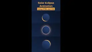 solar eclipse animation using HTML and CSS | Learn Html CSS Animation #shorts