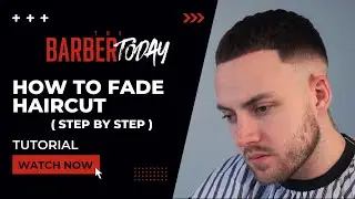 How to Fade Haircut ( step by step )