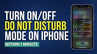 How To Turn On/Off Do Not Disturb Mode In Iphone [Easily]