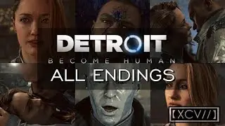 Detroit: Become Human ¦ 'Markus' Demonstration' ALL ENDINGS (PC,PS4) 60fps |【XCV//】