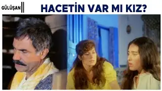 Gülüşan Türk Filmi | Hacetin Var mı Kız?