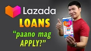 LAZADA LOAN APPLICATION (2024)｜New Offer Ng Lazada｜Paano Mag Apply?