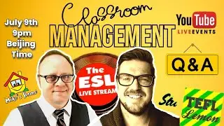 Mastering Classroom Management: Live Q&A With Mike & Stu from TEFL Lemon #78