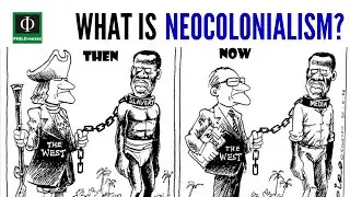 What is Neocolonialism?