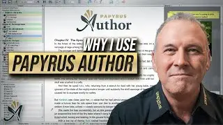 Papyrus Author: Why I Use It  | Papyrus Author Tutorial