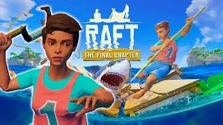 НАЧИНАЕМ ПУТЕШЕСТВИЕ / RAFT FINAL CHAPTER / #1