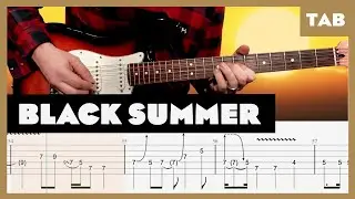 Red Hot Chili Peppers - Black Summer - Guitar Tab | Lesson | Cover | Tutorial